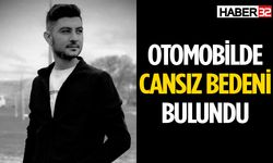 Otomobilde Cansız Bedeni Bulundu