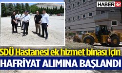 SDÜ Hastanesi ek hizmet binası için çalışmalar başladı