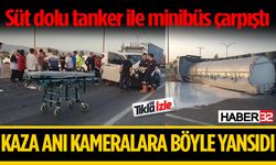 Süt tankeri ile minibüs kazasının görüntüleri ortaya çıktı