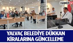 Yalvaç Belediye dükkan kiralarına güncelleme