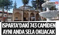 Isparta'da bulunan 743 camide sela okunacak