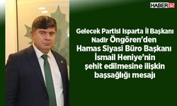 Gelecek Partisi İl Başkanı Öngören'den başsağlığı mesajı