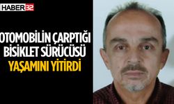 Otomobilin çarptığı bisiklet sürücüsü yaşamını yitirdi