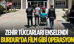 Burdur'da Film Gibi Uyuşturucu Operasyonu