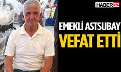 Emekli Astsubay Vefat Etti