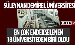 SDÜ En Çok Endekslenen 18 Üniversiteden Biri Olmayı Başardı