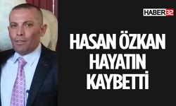 Hasan Özkan Bugün Hayatını Kaybetti