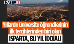 Isparta Üniversiteliler İçin İdeal Şehir Olmaya Devam Ediyor