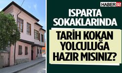 Isparta sokaklarında tarih kokan bir yolculuğa hazır mısınız?