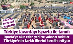 Isparta lavanta turizmini kaybetti