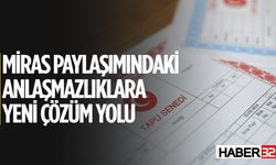 Miras Anlaşmazlıklarına Yasal Çözüm