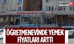 Isparta Öğretmenevi Yemekhanesinde Fiyatlar Zamlandı