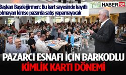 Pazarcı esnafı için barkodlu kimlik kartı dönemi