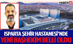 Isparta Şehir Hastanesine Yeni Başhekim