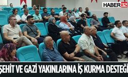 Şehit ve gazi yakınlarına İş kurma desteği