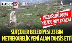 Sütçüler'de Mezarlıkların Yüzde 90'ı doldu