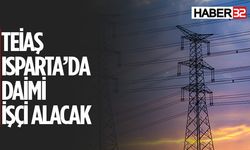 TEİAŞ Isparta'da 10 Tane İşçi Alacak