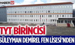 TYT biricisi Süleyman Demirel Fen Lisesi’nden