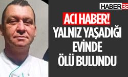 Yaşadığı Evde Ölü Bulundu Bugün Toprağa Verilecek