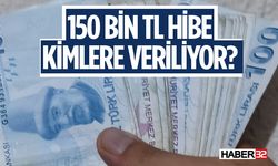 150.000 TL'lik Geri Ödemesiz Hibe Nasıl Alınır?