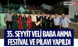 35. Seyyit Veli Baba Sultanı Anma ve Pilav Festivali Büyük İlgi Gördü