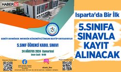 Isparta'da Bir İlk! 5.sınıfa Sınavla Kayıt Alınacak