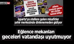 Eğlence mekanları geceleri vatandaşı uyutmuyor