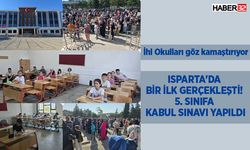 Isparta'da bir ilk gerçekleşti! 5. sınıfa kabul sınavı yapıldı