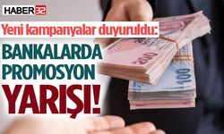 Bankaların promosyon yarışı kızıştı!