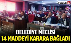 Belediye Meclisi 14 maddeyi karara bağladı