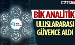 BİK Analitik uluslararası güvence aldı