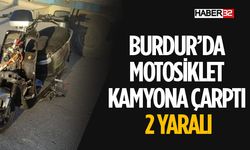 Motosiklet Kamyona Çarptı 2 Yaralı