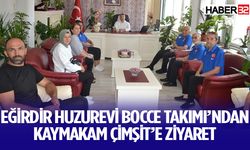 Eğirdir Huzurevi Bocce Takımı’ndan Kaymakam Çimşit’e ziyaret