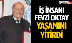 İş dünyasının acı kaybı: Fevzi Oktay vefat etti