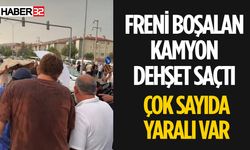 Komşu İlde Freni Boşalan Kamyon Dehşet Saçtı