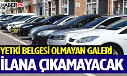 Yetki belgesi olmayan galeri ilana çıkamayacak