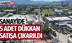 Gül Küçük Sanayide 5 adet dükkan ihale ile satılacak