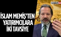 İslam Memiş'ten Yatırımcılara İki Strateji