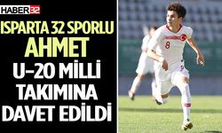 Isparta 32 Sporlu Ahmet U-20 Milli Takımına davet edildi