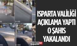 Isparta Valiliği Açıklama Yaptı O Şahıs Yakalandı