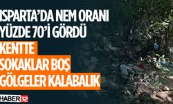 Isparta'da Nem Oranı Yüzde 70'i Gördü