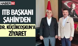 ITB Başkanı Şahin'den Dr. Küçükcoşkun'a ziyaret