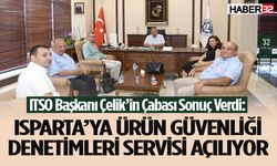 Isparta’ya Ürün Güvenliği Denetimleri Servisi Açılıyor