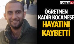 37 yaşındaki öğretmen hayatını kaybetti