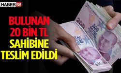 Bulunan 20 bin TL sahibine teslim edildi