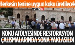 Koku Atölyesi Restorasyon Çalışmalarında Sona Gelindi