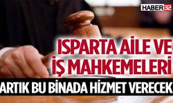 Aile ve İş Mahkemeleri eski adliye binasında hizmet verecek