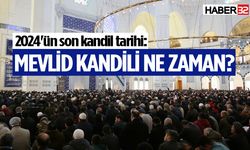 2024'ün son kandil tarihi: Mevlid Kandili ne zaman?