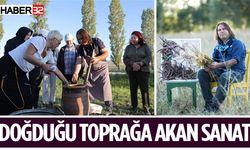 Doğduğu toprağa akan sanat