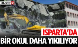 Isparta'da bir okul daha yıkılıyor